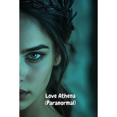 (英文圖書) Love Athena (Paranormal) 平裝版, Jeydon Lopez, 英文