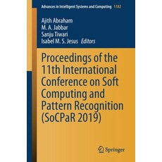 Proceedings of the 11th International Conference on Soft Computing and Pattern Recognition (Socpar 2... 平裝版, Springer, 英文
