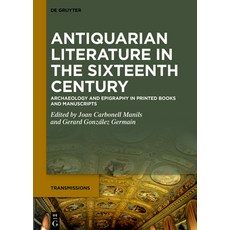 (英文圖書) Antiquarian Literature in the Sixteenth Century: Archaeology and Epigraphy in Printed Books a... 精裝版, de Gruyter, 英文
