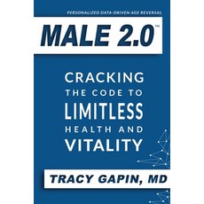 Male 2.0: Cracking the Code to Limitless Health and Vitality 平裝版, Male 2.0, LLC, 英文
