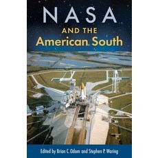 (英文圖書) NASA and the American South 精裝版, University of Florida Press, 英文