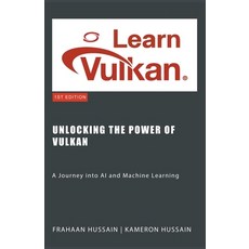 (英文圖書) Unlocking the Power of Vulkan: A Journey into AI and Machine Learning 平裝版, Sonar Publishing, 英文