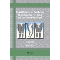 (英文圖書) Digital Methods in Developing Textile Products for People with Locomotor Disabilities 平裝版, Materials Research Forum LLC, 英文