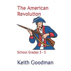(英文圖書)The American Revolution: School Grades 3 - 5 平裝版, Independently Published, 英文
