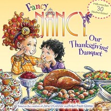 (英文圖書)Fancy Nancy: Our Thanksgiving Banquet: With More Than 30 Fabulous Stickers! 平裝版, HarperCollins, 英文