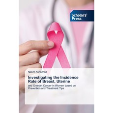 (英文圖書) Investigating the Incidence Rate of Breast Uterine 平裝版, Scholars' Press, 英文