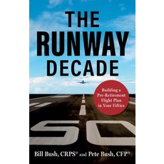 (英文圖書) The Runway Decade: Building a Pre-Retirement Flight Plan in Your Fifties 平裝版, Horizon Media, 英文