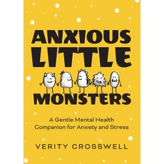 Anxious Little Monsters: A Gentle Mental Health Companion for Anxiety and Stress 平裝版, Mango, 英文