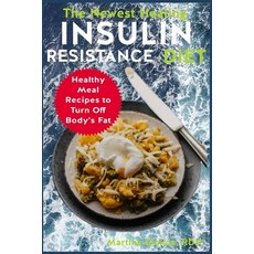 (英文圖書) The Newest Healing Insulin Resistance Diet: Healthy Meal Recipes to Turn Off Body's Fat 平裝版, Independently Published, 英文