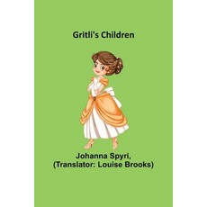 (英文圖書)Gritli's Children 平裝版, Alpha Edition, 英文