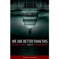 (英文圖書) We Are Better Than This: How Government Should Spend Our Money 精裝版, Oxford University Press, 英文