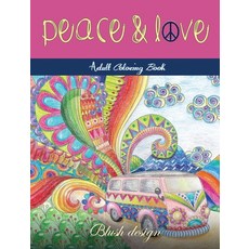 Peace and Love: Adult Coloring Book 精裝版, Valcal Software Ltd, 英文