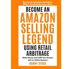 (英文圖書) Become an Amazon Selling Legend Using Retail Arbitrage: Make Money and Fulfill Your Dreams wi... 平裝版, Independently Published, 英文