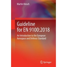 (英文圖書) Guideline for En 9100:2018: An Introduction to the European Aerospace and Defence Standard 平裝版, Springer, 英文