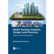 (英文圖書) Water Systems Analysis Design and Planning: Urban Infrastructure 精裝版, CRC Press, 英文