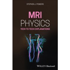 MRI Physics: Tech to Tech Explanations 平裝版, Wiley-Blackwell, 英文