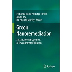 (英文圖書) Green Nanoremediation: Sustainable Management of Environmental Pollution 平裝版, Springer, 英文