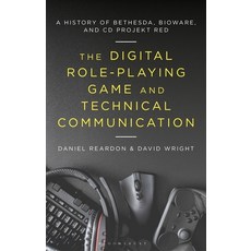 (英文圖書) The Digital Role-Playing Game and Technical Communication: A History of Bethesda Bioware an... 平裝版, Bloomsbury Academic, 英文