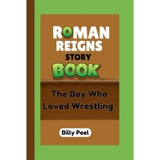 (英文圖書)Roman Reigns Storybook: The Boy Who Loved Wrestling 平裝版, Independently Published, 英文