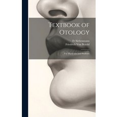 (英文圖書) Textbook of Otology: For Physicians and Students 精裝版, Legare Street Press, 英文