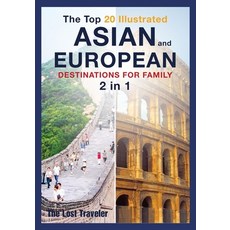 The Top 20 Illustrated Asian and European Destinations for Family: 2 Books in 1 平裝版, Sonic Press, 英文