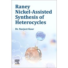 (英文圖書) Raney Nickel-Assisted Synthesis of Heterocycles 平裝版, Elsevier Science, 英文