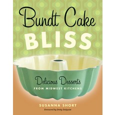 (英文圖書) Bundt Cake Bliss: Delicious Desserts from Midwest Kitchens 平裝版, Minnesota Historical Societ..., 英文