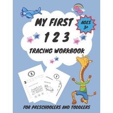 My First 1 2 3 Tracing Workbook For Preschoolers and Toddlers AGES 3+: My First Handwriting Workbook... 平裝版, Independently Published, 英文