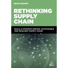 (英文圖書) Rethinking Supply Chain: Build a Strategy-Driven Sustainable and Resilient Supply Chain 精裝版, Kogan Page, 英文