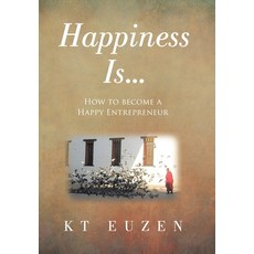 (英文圖書) Happiness Is...: How to become a Happy Entrepreneur 精裝版, Archway Publishing, 英文