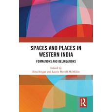 Spaces and Places in Western India: Formations and Delineations 精裝版, Routledge Chapman & Hall, 英文