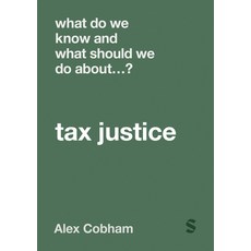 (英文圖書) What Do We Know and What Should We Do about Tax Justice? 精裝版, Sage Publications Ltd, 英文