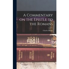 (英文圖書) A Commentary on the Epistle to the Romans 精裝版, Legare Street Press, 英文
