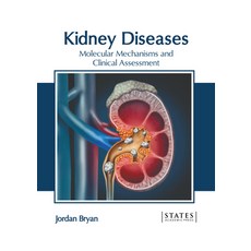 (英文圖書) Kidney Diseases: Molecular Mechanisms and Clinical Assessment 精裝版, States Academic Press, 英文