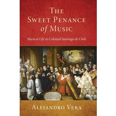 The Sweet Penance of Music 精裝版, Oxford University Press, USA, 英文
