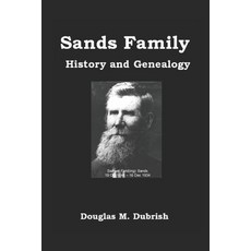 Sands Family History and Genealogy 平裝版, Independently Published, 英文