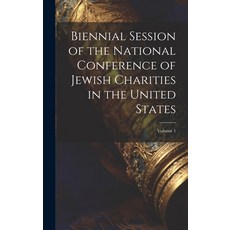 (英文圖書) Biennial Session of the National Conference of Jewish Charities in the United States; Volume 1 精裝版, Legare Street Press, 英文
