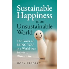 (英文圖書) Sustainable Happiness in an Unsustainable World: The Power of Being You in a Wo... 平裝版, Passionpreneur Publishing, 英文