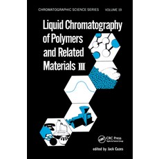 (英文圖書) Liquid Chromatography of Polymers and Related Materials. III 平裝版, CRC Press, 英文