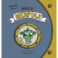 (英文圖書)Thaddeus Thayn's Guide to Merfolk 精裝版, Lawley Enterprises LLC, 英文