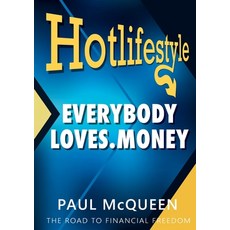 (英文圖書) Hotlifestyle: Everybody Loves Money 平裝版, Graystone La, 英文