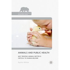 Animals and Public Health: Why Treating Animals Better Is Critical to Human Welfare 平裝版, Palgrave MacMillan, 英文