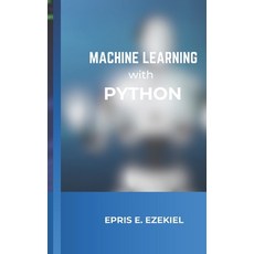 (英文圖書) Machine Learning with Python: Fundamentals 平裝版, Independently Published, 英文