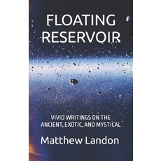 (英文圖書)Floating Reservoir: Vivid Writings on the Ancient Exotic and Mystical 平裝版, Independently Published, 英文