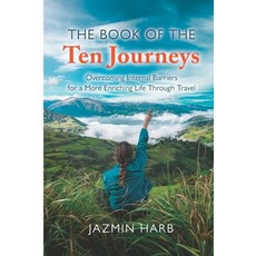 (英文圖書) The Book of the Ten Journeys: Overcoming Internal Barriers for a More Enriching Life Through ... 平裝版, Golden Dragonfly Press, 英文
