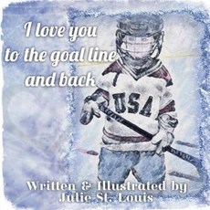 (英文圖書)I love you to the goal line and back 平裝版, Independently Published, 英文