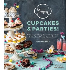 (英文圖書) Trophy Cupcakes & Parties!: Deliciously Fun Party Ideas and Recipes from Seattle's Prize-Winn... 精裝版, Sasquatch Books, 英文