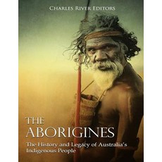 (英文圖書) The Aborigines: The History and Legacy of Australia's Indigenous People 平裝版, Createspace Independent Pub..., 英文