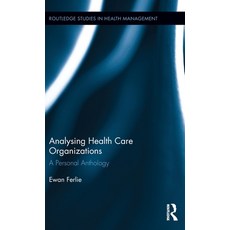 (英文圖書) Analysing Health Care Organizations: A Personal Anthology 精裝版, Routledge, 英文
