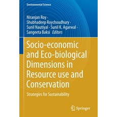 (英文圖書) Socio-Economic and Eco-Biological Dimensions in Resource Use and Conservation: Strategies for... 平裝版, Springer, 英文